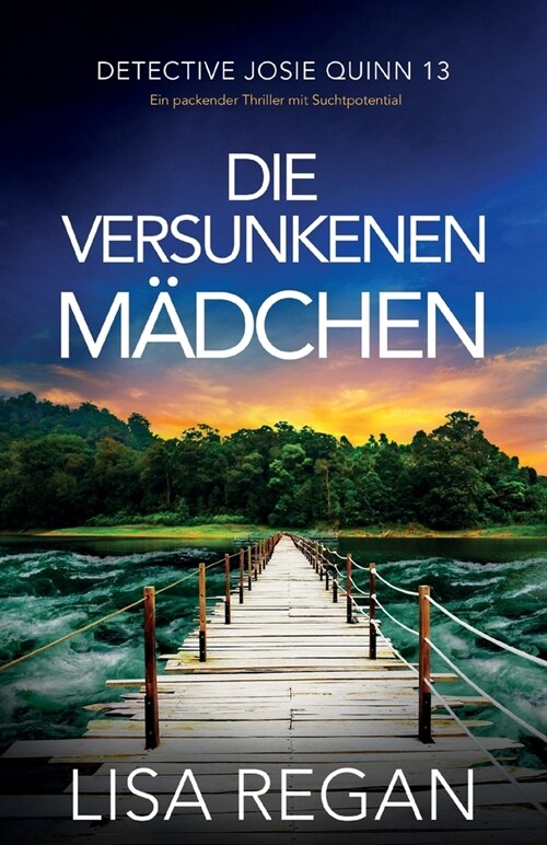 Die versunkenen M?chen: Ein packender Thriller mit Suchtpotential (Paperback)