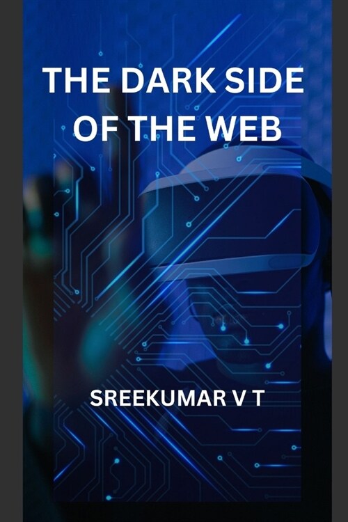 The Dark Side of the Web (Paperback)