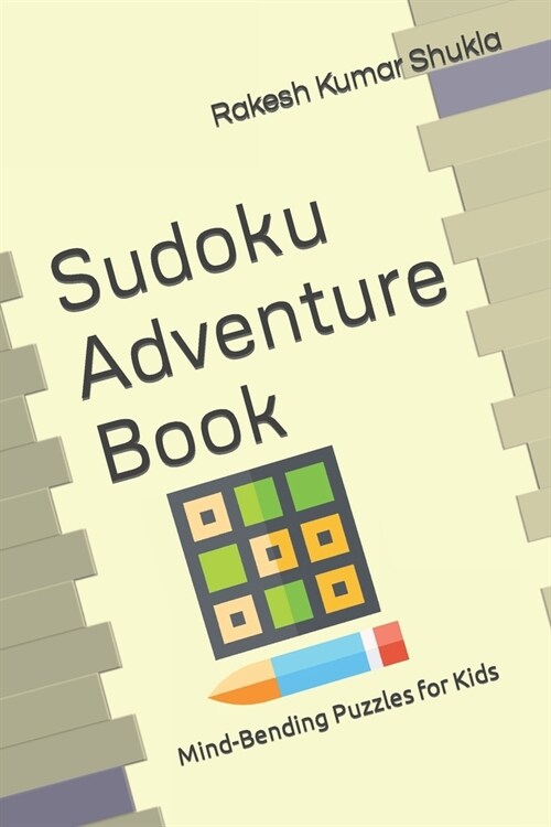 Sudoku Adventure Book: Mind-Bending Puzzles for Kids (Paperback)