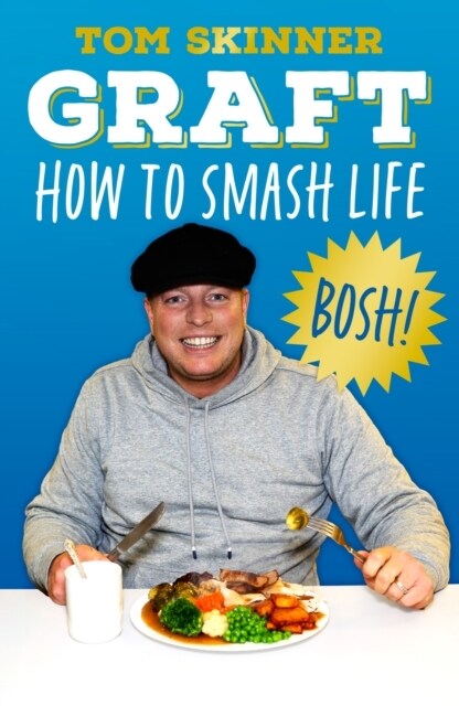 Graft : How to Smash Life (Hardcover)