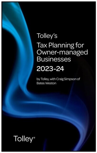 Tolleys Tax Planning for Owner-Managed Businesses 2023-24 (Paperback)