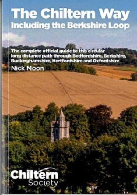 The Chiltern Way incl the Berkshire Loop (Paperback, 2 ed)