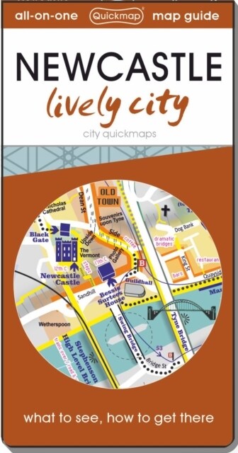 Newcastle lively city : Map guide of What to see & How to get there (Sheet Map, folded, 5 New edition)