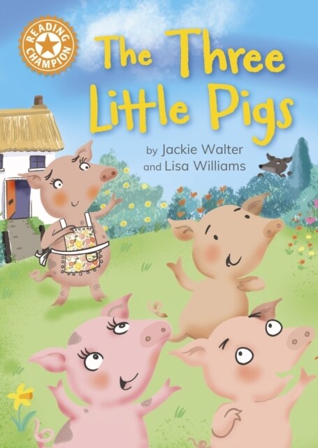 Reading Champion: The Three Little Pigs : Independent Reading Orange 6 (Hardcover)