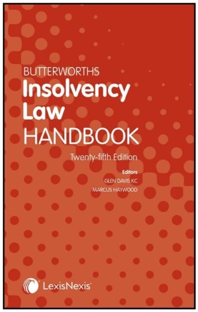 Butterworths Insolvency Law Handbook (Paperback, 25 ed)