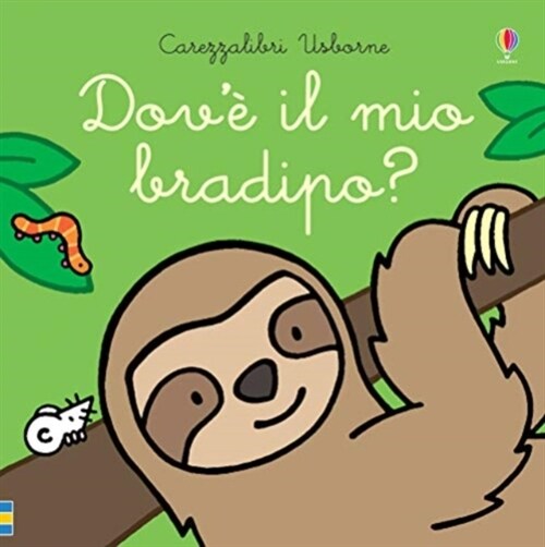 Dove il mio bradipo? (Board Book)