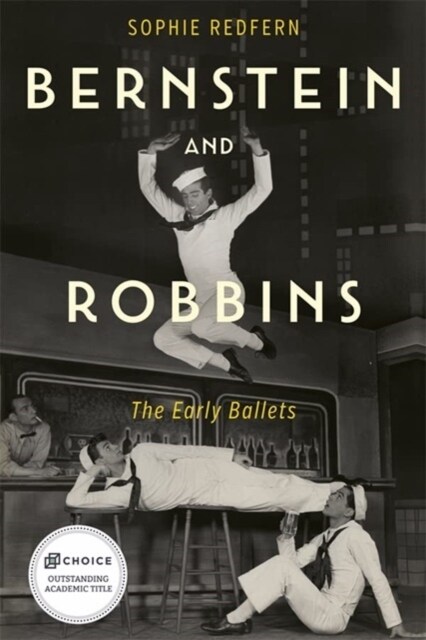 Bernstein and Robbins: The Early Ballets (Paperback)