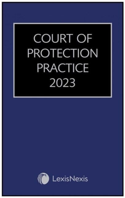 Court of Protection Practice 2023 (Package)