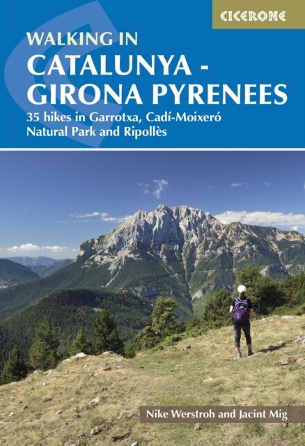 Walking in Catalunya - Girona Pyrenees : 35 hikes in Garrotxa, CadA­-MoixerA³ Natural Park and RipollA¨s (Paperback)