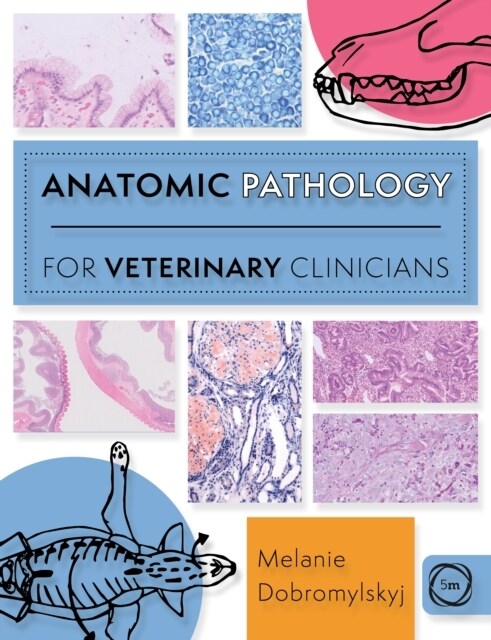 Anatomic Pathology for Veterinary Clinicians (Paperback)