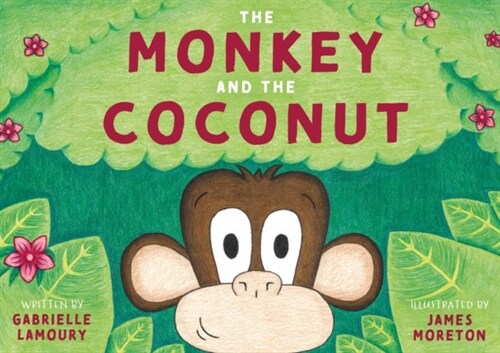 The Monkey and the Coconut (Paperback)