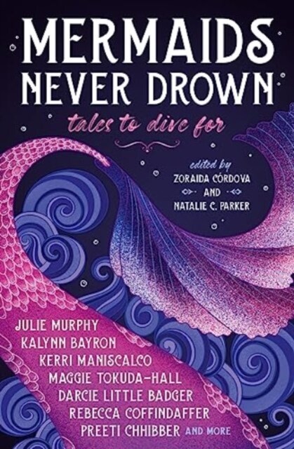 Mermaids Never Drown: Tales to Dive For (Paperback)