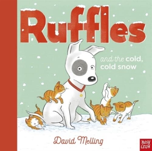 Ruffles and the Cold, Cold Snow (Paperback)