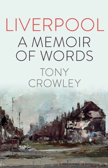 Liverpool: A Memoir of Words (Hardcover)