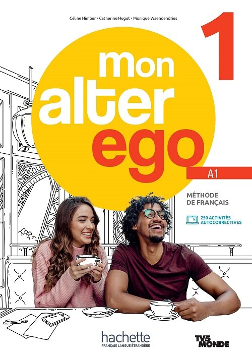 Mon Alter Ego : Livre de leleve 1 + Parcours digital (Paperback)