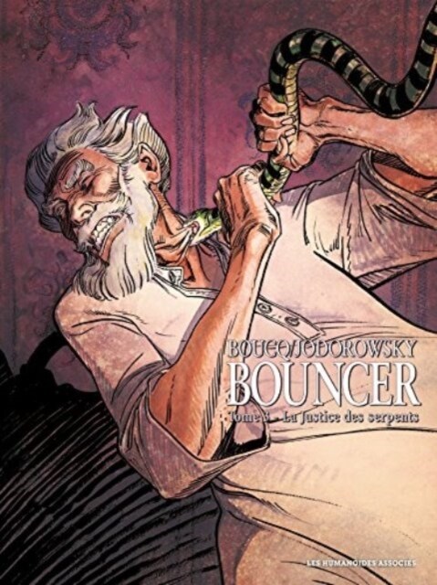 Bouncer T3/La Justice des serpents (Hardcover)