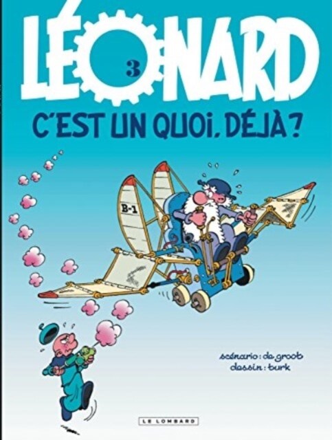 Leonard T3/Cest un quoi deja? (Hardcover)