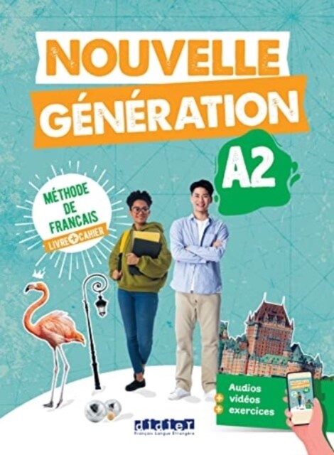 Nouvelle Generation : Livre de leleve + cahier dactivites A2 + didier (Paperback)