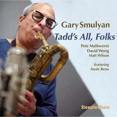 [수입] Gary Smulyan - Tadds All, Folks (24bit/96kHz Recording)