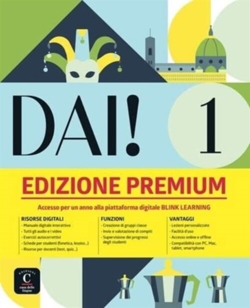 Dai! : Libro dello studente + esercizi 1 EDIZIONE PREMIUM (Paperback)