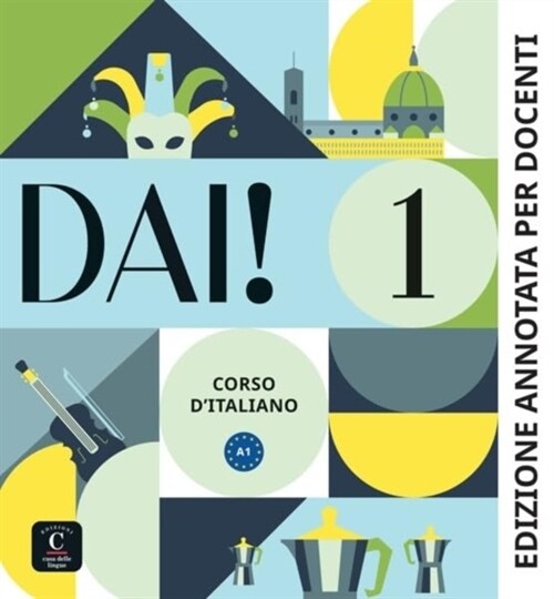 Dai! : Edizione annotata per docenti 1 (Paperback)