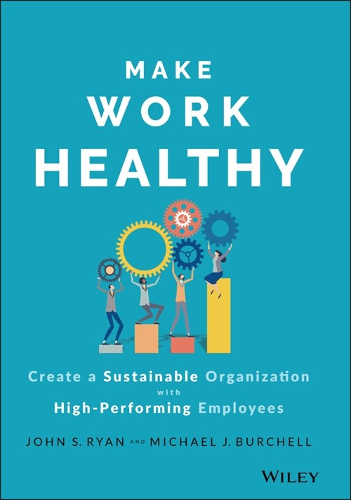 [eBook Code] Make Work Healthy (eBook Code, 1st)