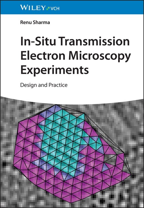 [eBook Code] In-Situ Transmission Electron Microscopy Experiments (eBook Code, 1st)