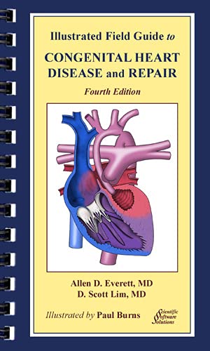 Illustrated Field Guide to Congenital Heart Disease and Repair (Spiral-bound, 4th edition)