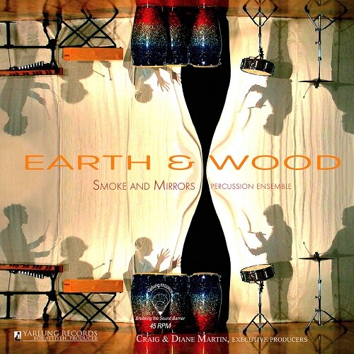[수입] Smoke & Mirrors Percussion Ensemble - Earth & Wood [180g 45rpm LP]