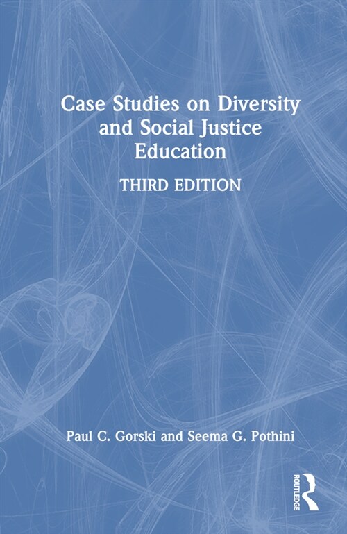 Case Studies on Diversity and Social Justice Education (Hardcover, 3 ed)