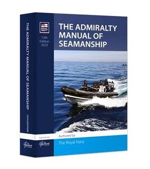 The Admiralty Manual of Seamanship (Hardcover, 13th edition)