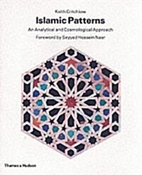 Islamic Patterns : An Analytical and Cosmological Approach (Paperback)