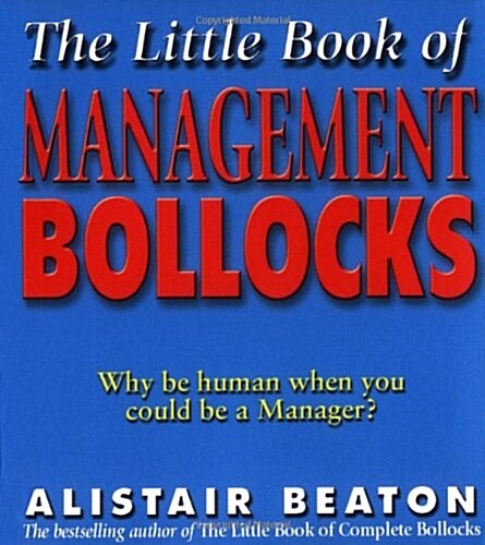 Little Book of Management Bollocks (Paperback)