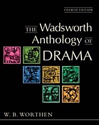 Wadsworth Anthology of Drama (Paperback)