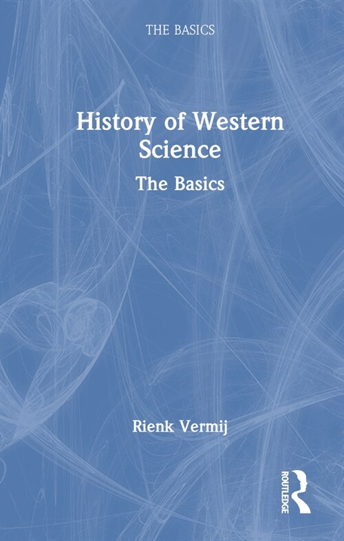 A History of Western Science : The Basics (Hardcover)