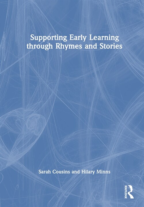 Supporting Early Learning through Rhymes and Stories (Paperback, 1)