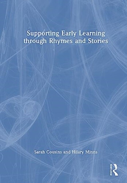 Supporting Early Learning through Rhymes and Stories (Hardcover, 1)