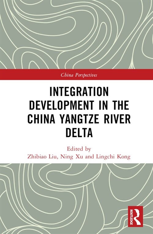 Integration Development in the China Yangtze River Delta (Hardcover, 1)