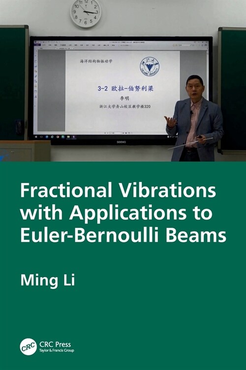 Fractional Vibrations with Applications to Euler-Bernoulli Beams (Hardcover, 1)