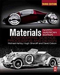 Materials: Engineering, Science, Processing and Design; North American Edition (Hardcover, 3, Revised)