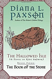 The Hallowed Isle Book Four: The Book of the Stone (Paperback)