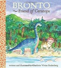 Bronto, Friend of Ceratops (Hardcover)