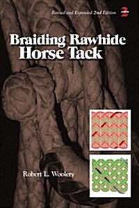 Braiding Rawhide Horse Tack (Paperback, 2)
