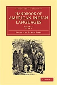 Handbook of American Indian Languages (Paperback)
