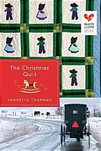 The Christmas Quilt: Quilts of Love Series (Paperback)