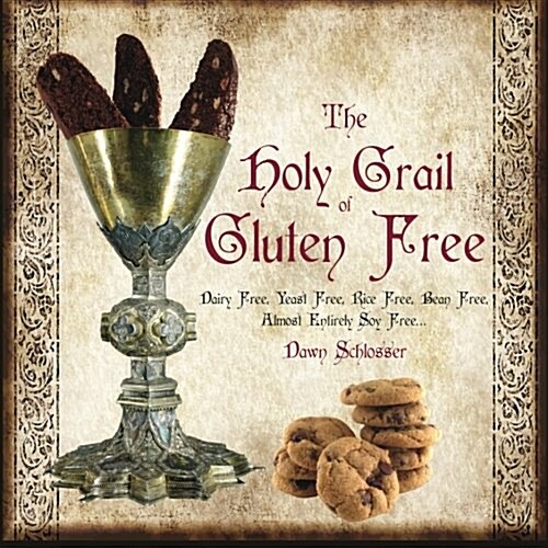 The Holy Grail of Gluten Free (Paperback)
