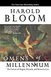 Omens of Millennium: The Gnosis of Angels, Dreams, and Resurrection (Paperback)