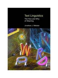 Text linguistics : the how and why of meaning