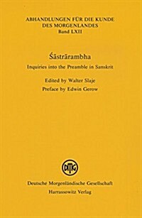 Sastrarambha: Inquiries Into the Preamble in Sanskrit (Paperback)