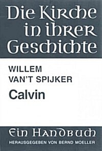 Calvin: Biografie Und Theologie (Paperback)